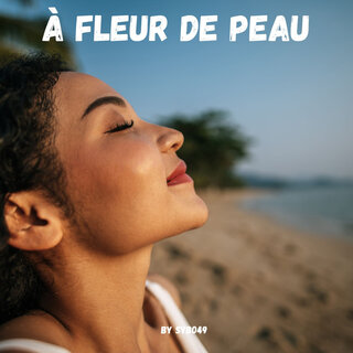 À fleur de peau