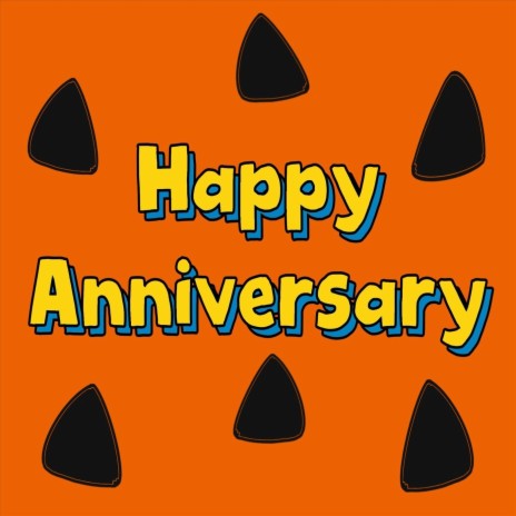 Happy Anniversary | Boomplay Music