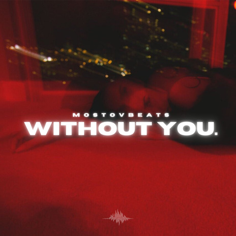 without you. | Boomplay Music