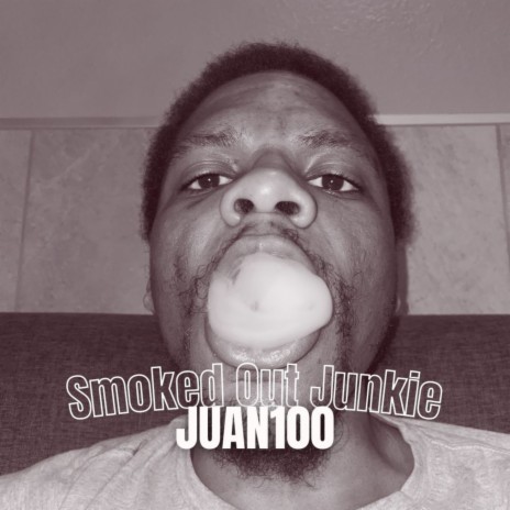Smoked Out Junkie
