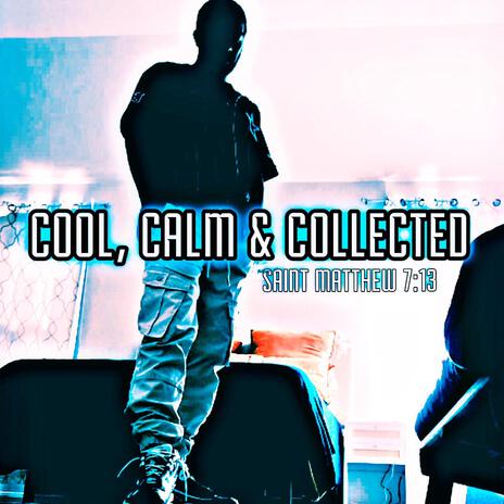 Cool, Calm & Collected | Boomplay Music