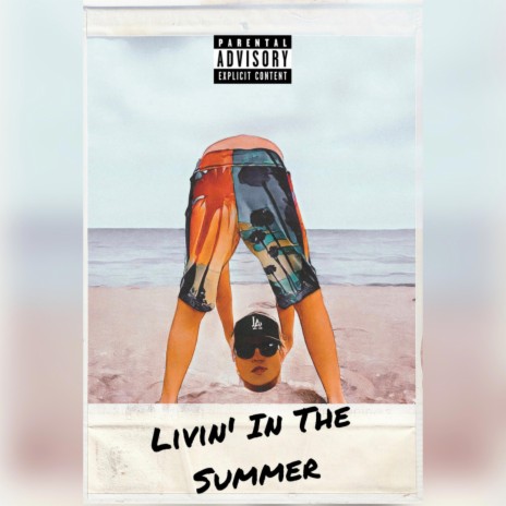 LIVIN' IN THE SUMMER | Boomplay Music
