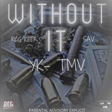 With Out It ft. RCG Keef & Sav | Boomplay Music