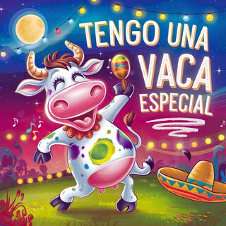 Tengo una Vaca Especial