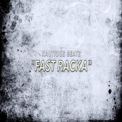 fast racka | Boomplay Music