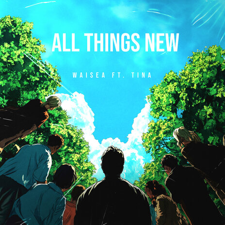 All Things New ft. Tina | Boomplay Music