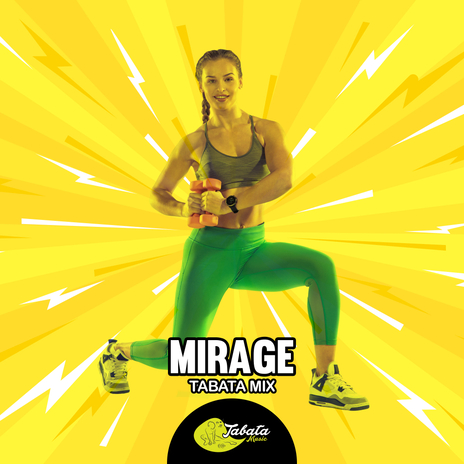 Mirage (Tabata Mix) | Boomplay Music