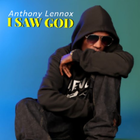 Anthony Lennox -I Saw God | Boomplay Music