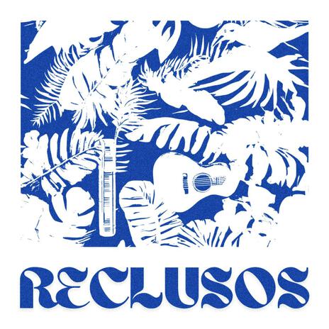 Reclusos | Boomplay Music