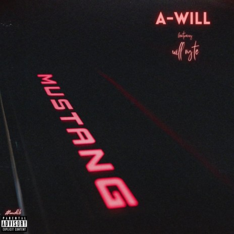 Mustang ft. Will Ryte | Boomplay Music