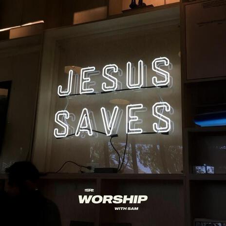 Jesus What A Saviour | Boomplay Music