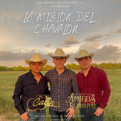 La misión del chavalon ft. Los Amigos del Requinto | Boomplay Music