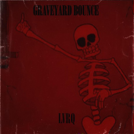 Graveyard Bounce | Boomplay Music