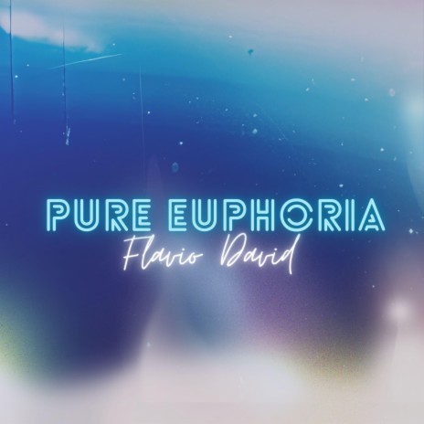 Pure Euphoria | Boomplay Music