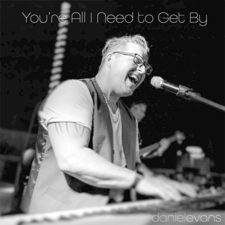 You're All I Need to Get By | Boomplay Music