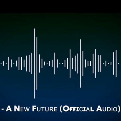 A New Future | Boomplay Music