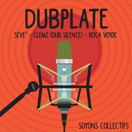 Dubplate Collectif - Sève* - Clemz (Dub Silence) - Boca Verde | Boomplay Music