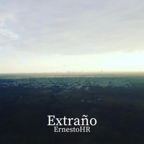 Extraño | Boomplay Music