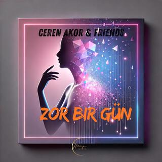 Zor Bir Gün lyrics | Boomplay Music