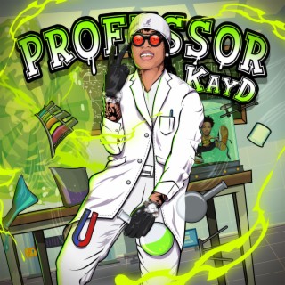 Professor KayD (Prod. A1XX)