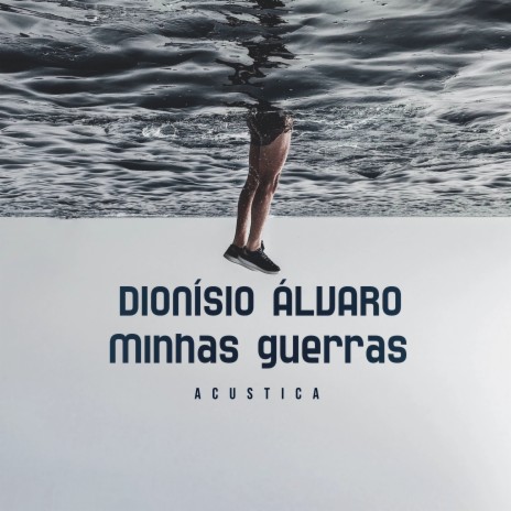 Minhas Guerras (Acústica) | Boomplay Music