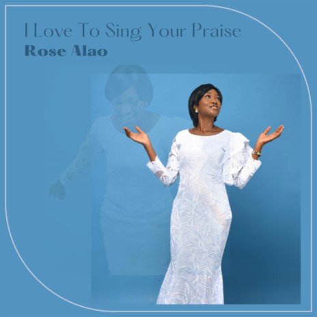I love to sing your praise (studio version)