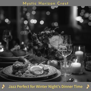 Jazz Perfect for Winter Night's Dinner Time