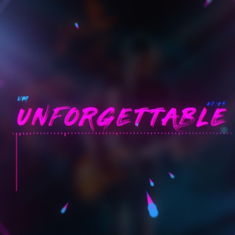 Unforgettable | Boomplay Music