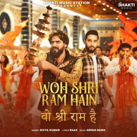 Woh Shri Ram Hain ft. Amit Bhadana & Raas | Boomplay Music