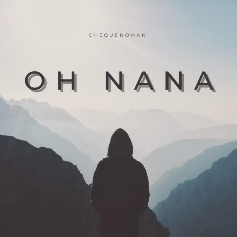 OH NANA | Boomplay Music