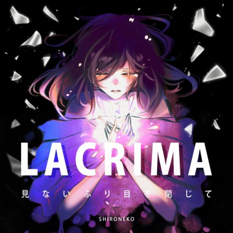 LACRIMA (「鬼滅の刃」アニメに感銘を受けた) | Boomplay Music