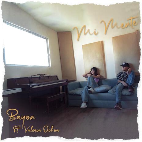 Mi Mente ft. Valeria Ochoa | Boomplay Music