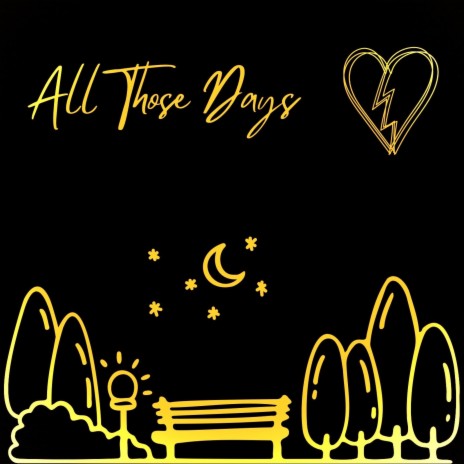 All Those Days | Boomplay Music