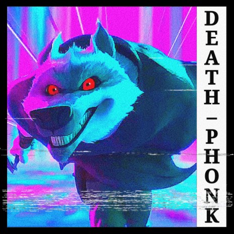 DEATH WOLF SONG PHONK