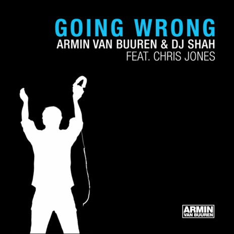 Going Wrong (Acoustic Mix) ft. DJ Shah & Chris Jones | Boomplay Music