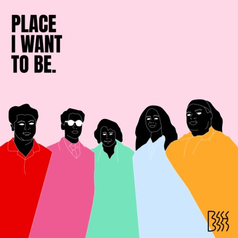 Place I Want To Be | Boomplay Music