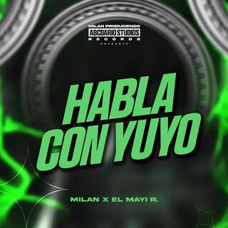 Habla Con Yuyo