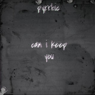 Can I Keep You? lyrics | Boomplay Music