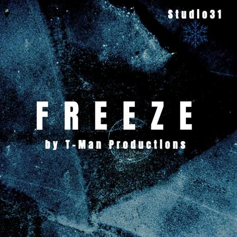 Freeze | Boomplay Music