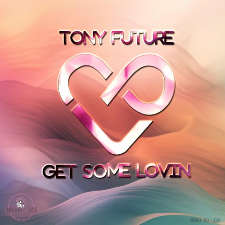 Get Some Lovin | Boomplay Music