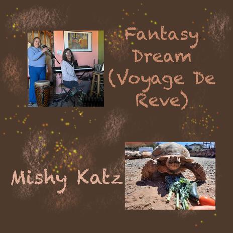 Fantasy Dream (Voyage De Reve) | Boomplay Music