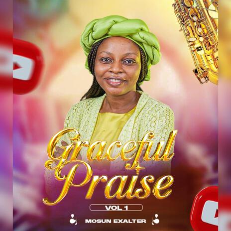 Graceful Praise, Vol. 1 | Boomplay Music