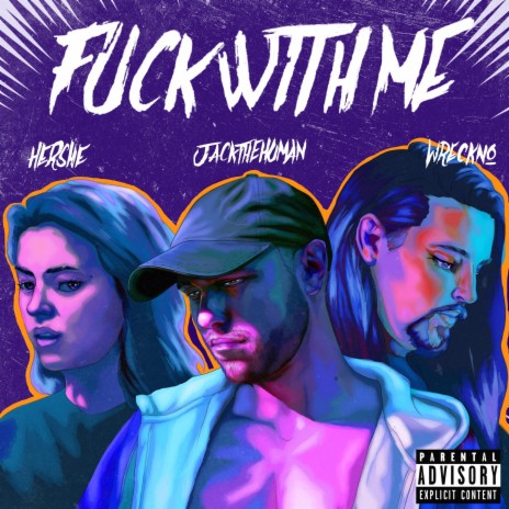 Fuck With Me ft. HerShe & Wreckno | Boomplay Music