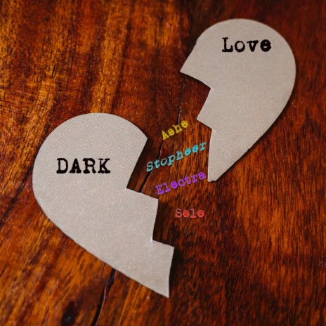 Dark Love ft. Electra, Sele & Stopheer