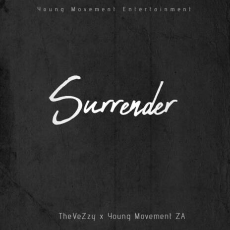 Surrender ft. Young Movement ZA | Boomplay Music