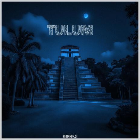 Tulum | Boomplay Music