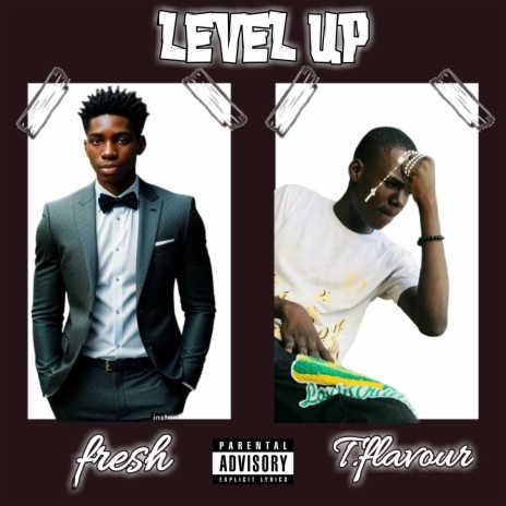 Level up ft. T.Flavour | Boomplay Music