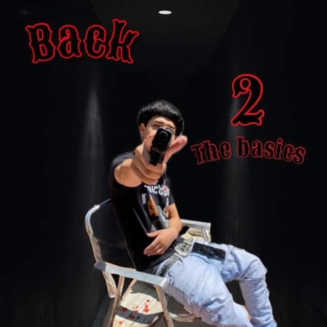 Back 2 The Basics | Boomplay Music