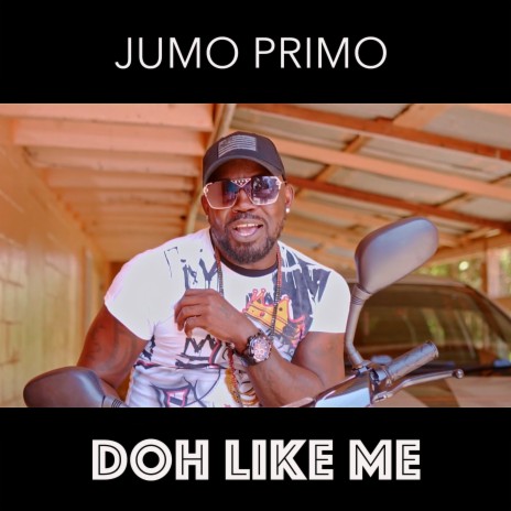 Jumo Primo - Doh Like Me (Official Audio) | Boomplay Music