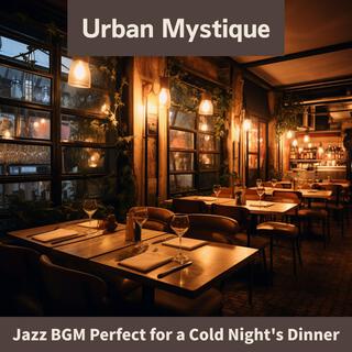 Jazz Bgm Perfect for a Cold Night's Dinner